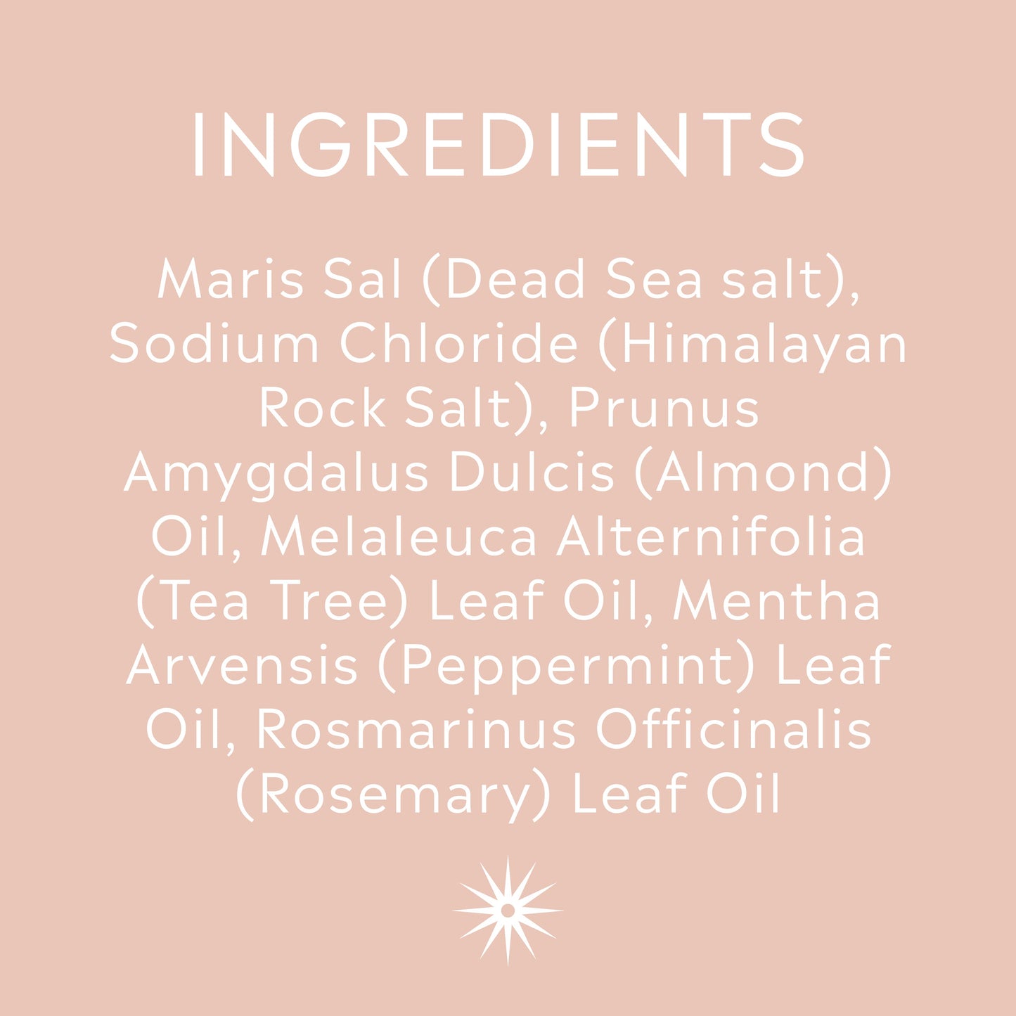 Full ingredients list for Salt + Steam Strip Scrub body scrub