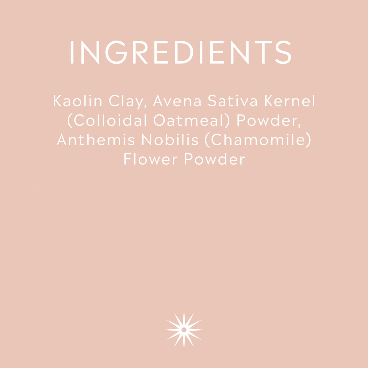 Full ingredients list for Salt + Steam Skin Saviour clay face mask